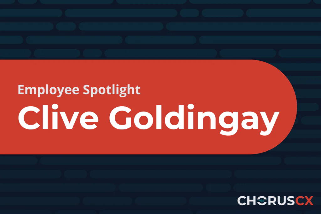 Clive Goldingay, ChorusCX Customer Experience Manager, smiling in a professional headshot